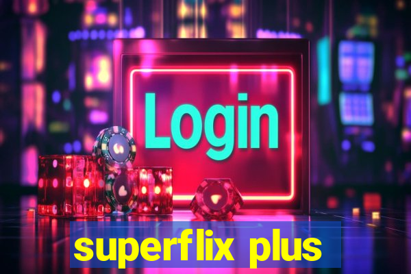 superflix plus